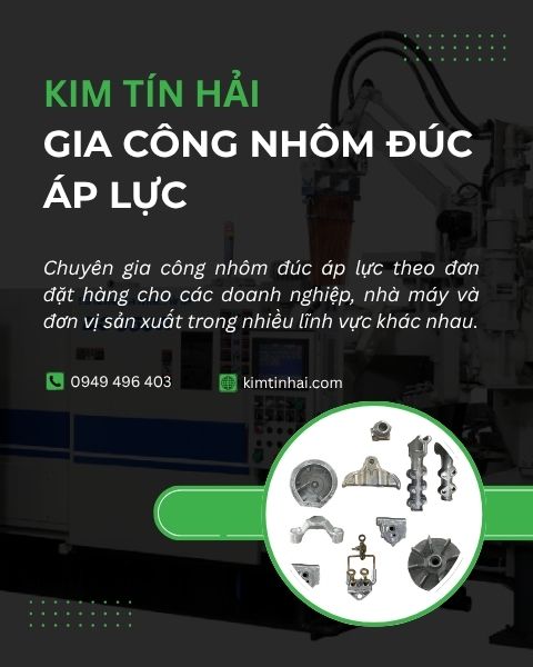 Gia công nhôm đúc áp lực theo yêu cầu tại Kim Tín Hải
